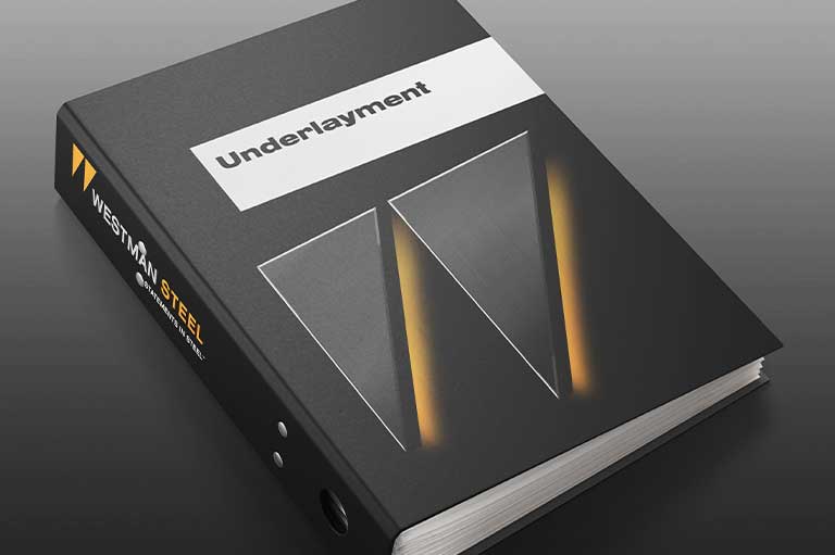 Westman Steel - Underlayment Installation Guide